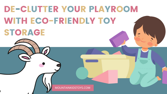 De-Clutter your Playroom with Eco-Friendly Toy Storage