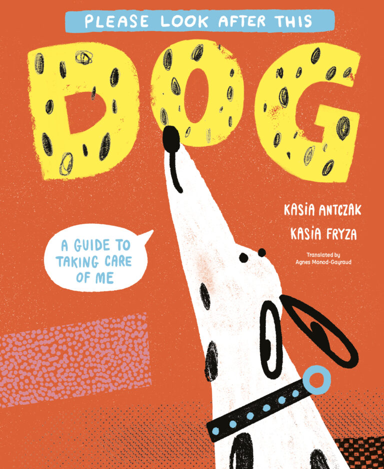 Please Look After This Dog Book Kasia Antczak
