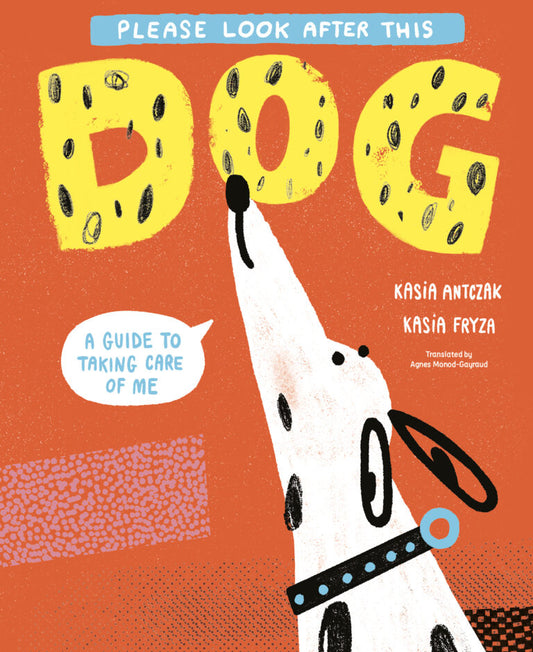 Please Look After This Dog Book Kasia Antczak