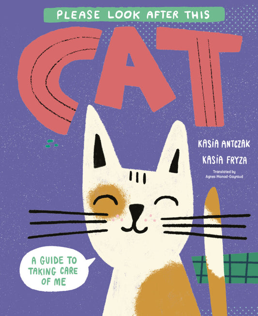 Please Look After This Cat Book Kasia Antczak