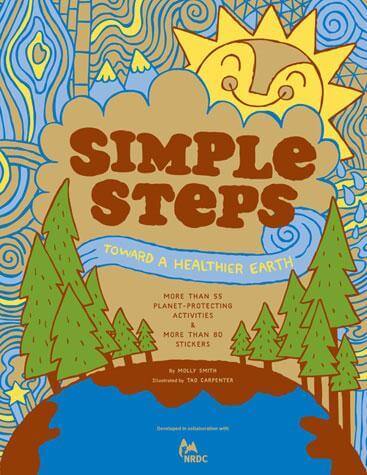Simple Steps Toward a Healthier Earth, Chronicle Books, eco-friendly Books, Mountain Kids Toys