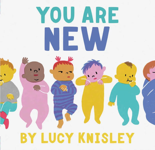 You are New by Lucy Knisley, Chronicle Books, eco-friendly Books, Mountain Kids Toys